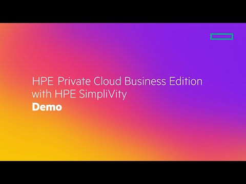 HPE Private Cloud Business Edition with HPE SimpliVity Demo