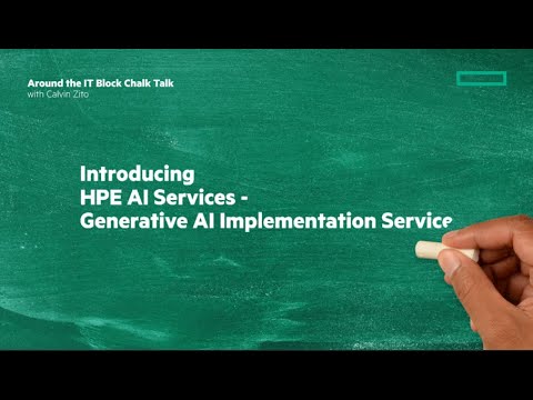 New HPE AI Services: Generative AI Implementation | Chalk Talk