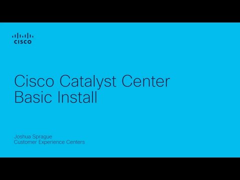 Cisco Catalyst Center – Basic Install