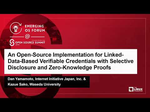 An Open-Source Implementation for Linked-Data-Based Verifiable Credenti… Dan Yamamoto & Kazue Sako
