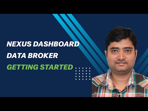 Nexus Dashboard Data Broker – Getting Started