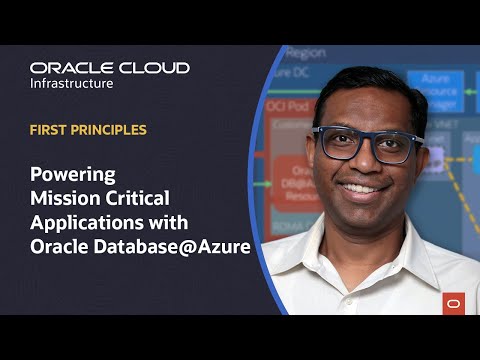First Principles: Powering mission critical applications with Oracle Database  @  Azure