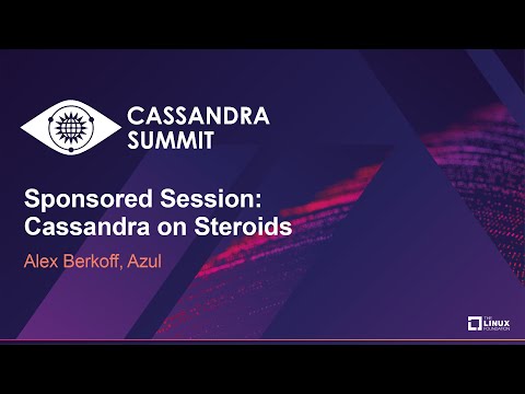 Sponsored Session: Cassandra on Steroids – Alex Berkoff, Azul