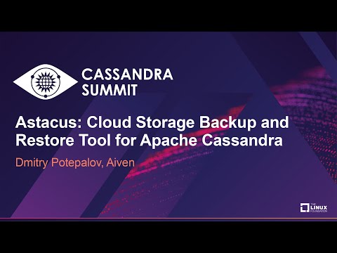 Astacus: Cloud Storage Backup and Restore Tool for Apache Cassandra – Dmitry Potepalov, Aiven