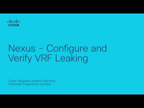 Nexus – Configure and Verify VRF Leaking