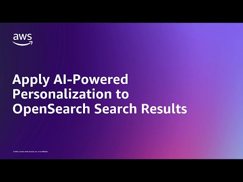 Apply AI-Powered Personalization to OpenSearch Search Results | Amazon Web Services