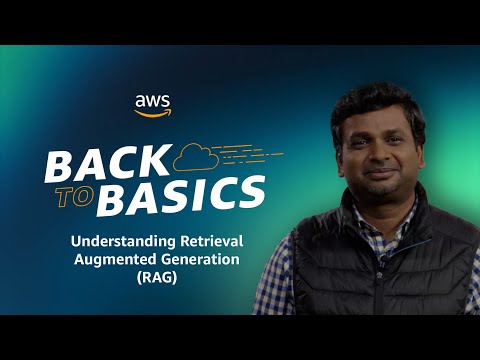 Back to Basics: Understanding Retrieval Augmented Generation (RAG)