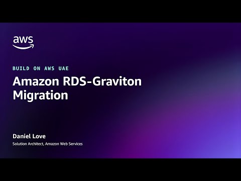 Build on AWS UAE : Amazon RDS Gravition Migration | Amazon Web Services
