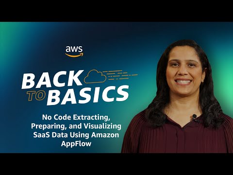 Back to Basics: No Code Extracting, Preparing, and Visualizing SaaS Data Using Amazon AppFlow