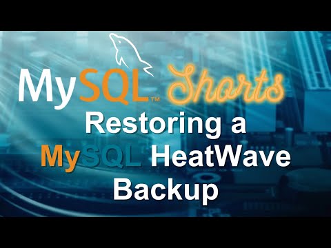 Episode-055 – Restoring a MySQL HeatWave Backup