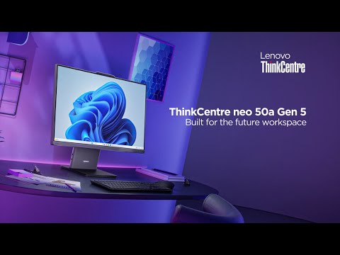 Lenovo ThinkCentre neo 50a Gen 5 – Built for the Future Workplace