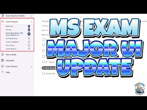 Microsoft Exam User Interface Major Update