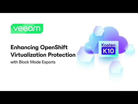 Enhancing OpenShift Virtualization Protection with Block Mode Exports