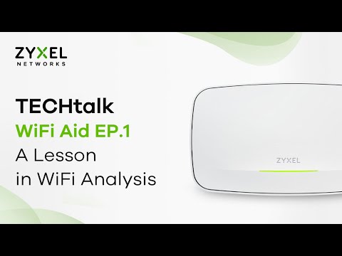 TECHtalk – WiFi Aid EP.1: A Lesson in WiFi Analysis