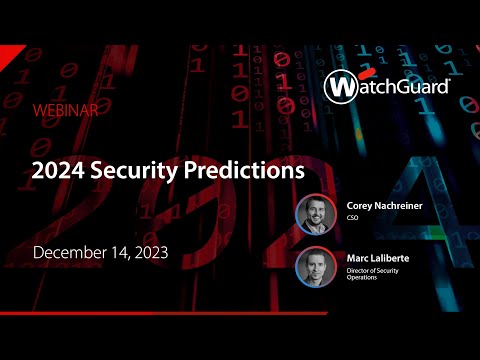 Webinar – 2024 Security Predictions