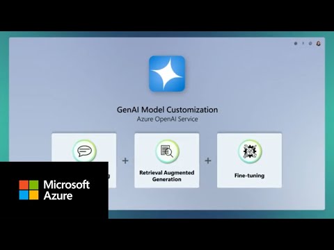 How to customize GenAI models with Azure OpenAI Service