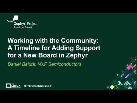 Working with the Community: A Timeline for Adding Support for a New Board in Zephyr – Daniel Baluta