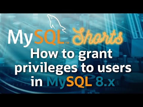 Episode-060 – How to Grant Privileges to Users in MySQL 8.x