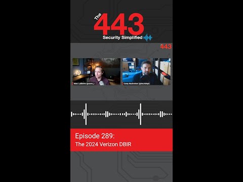 Verizon DBIR Breakdown – The 443 Podcast, Ep. 289