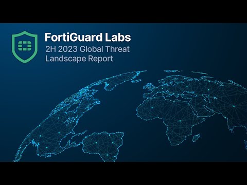2H 2023 Global Threat Landscape Report | FortiGuard Labs