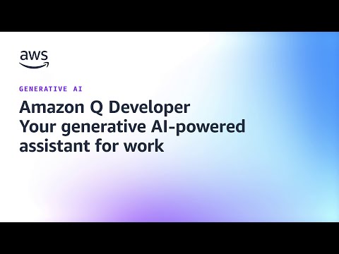 Amazon Q Developer – Your generative AI-powered assistant for work | Amazon Web Services