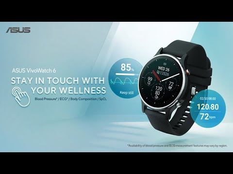 ASUS VivoWatch 6 – Stay in Touch with Your Wellness