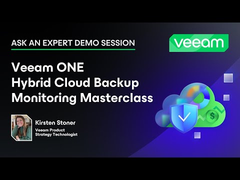 Ask An Expert Demo Session: Veeam ONE Hybrid Cloud Backup Monitoring Masterclass | Webinar