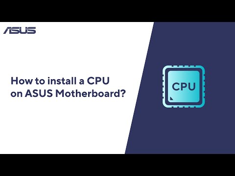 How to Install a CPU on ASUS Motherboard?  | ASUS SUPPORT