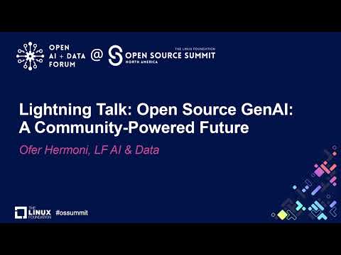 Lightning Talk: Open Source GenAI: A Community-Powered Future – Ofer Hermoni, LF AI & Data