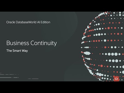 Business Continuity the Smart Way | Oracle DatabaseWorld AI Edition