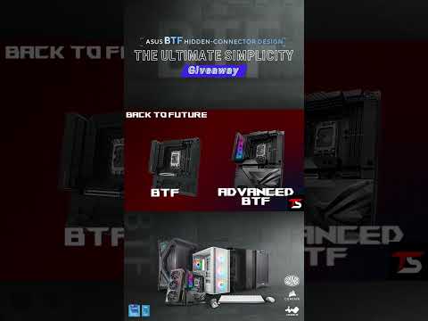 ASUS BTF Campaign – #TheUltimateSimplicity
