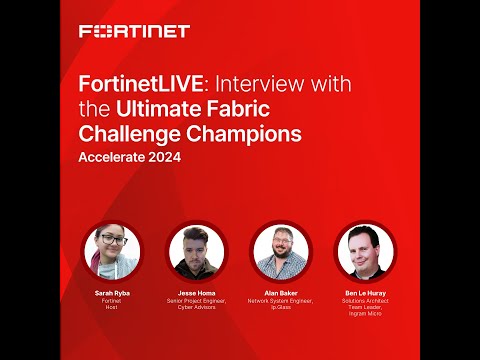Fortinet Ultimate Fabric Champions Accelerate 2024 | FortinetLIVE