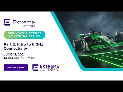 Behind-the-Scenes at KICK Sauber F1 With Extreme Academy – Part 2: Intro to 6 GHz Connectivity