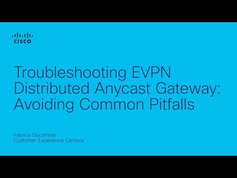 Troubleshooting EVPN Distributed Anycast Gateway: Avoiding Common Pitfalls