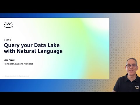 Query your Data Lake with Natural Language | Amazon Web Services