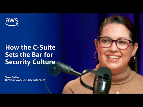 How the C-Suite Sets the Bar for Security Culture | Amazon Web Services
