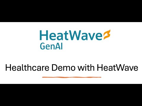 HeatWave GenAI for Healthcare