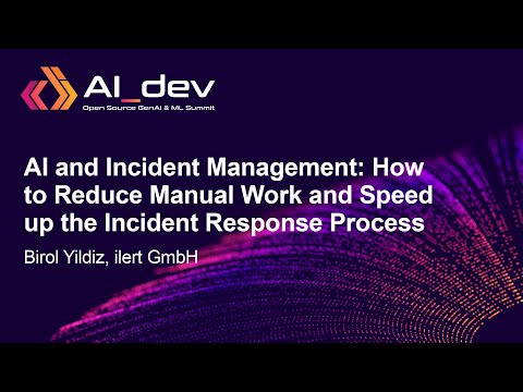 AI and Incident Management: How to Reduce Manual Work and Speed up the Incident… – Birol Yildiz
