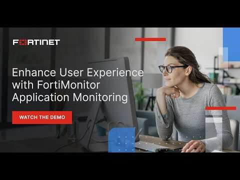 Enhance User Experience with Application Monitoring | FortiMonitor Demo
