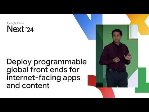 How to deploy programmable global front ends for internet-facing apps and content