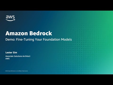 Fine-Tuning your Foundation Model in Amazon Bedrock | Amazon Web Services