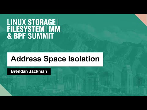 Address Space Isolation – Brendan Jackman