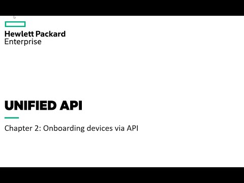 HPE Greenlake – Unified API – Onboarding devices via API