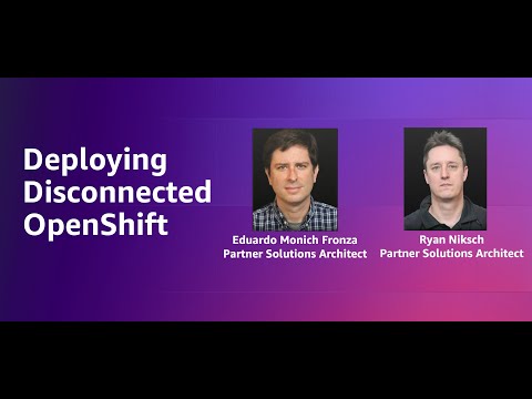 Deploying Disconnected OpenShift | Amazon Web Services