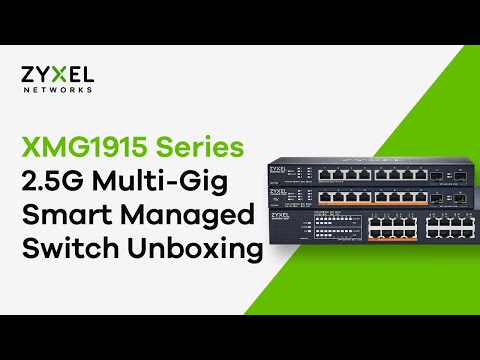 XMS1915 Series 2.5G Multi-Gig Smart Managed Switch Unboxing