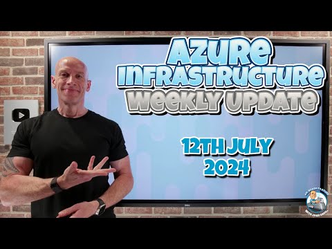 Azure Update – 12th July 2024