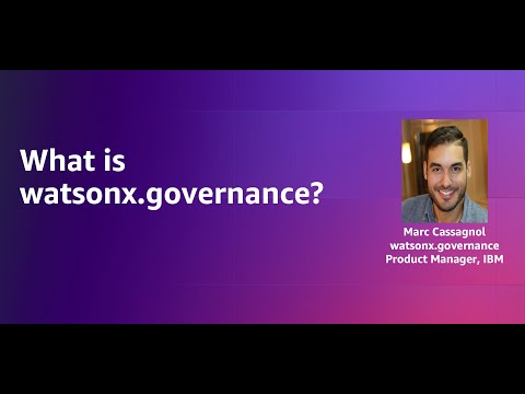 What is watsonx.governance? | Amazon Web Services