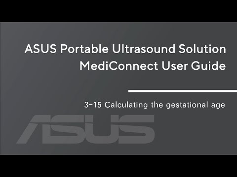 【ASUS Portable Ultrasound Solution LU700 Tutorial】3-15_Calculating the gestational age