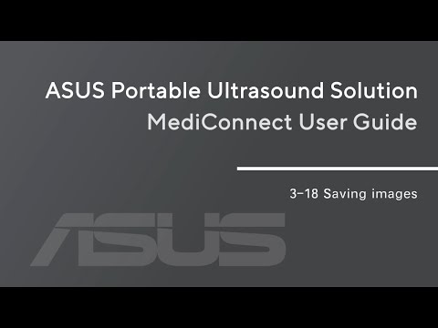 【ASUS Portable Ultrasound Solution LU700 Tutorial】3-18_Saving images