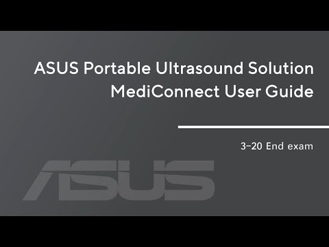 【ASUS Portable Ultrasound Solution LU700 Tutorial】3-20_End exam